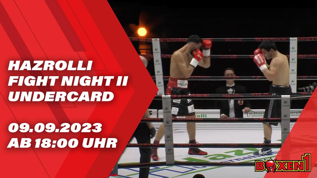 Hazrolli Fight Night II am Samstag Undercard live bei BOXEN1!