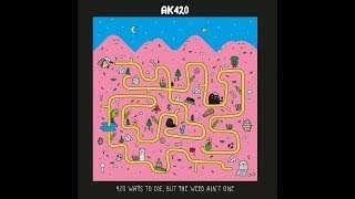 Download Lagu AK420 - 420 Ways To Die But The Weed Ain't One [Full BeatTape] MP3