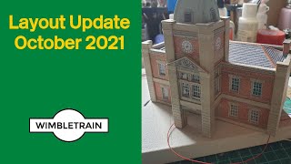 Model Railway Layout Update -  October 2021 - Wimbletrain