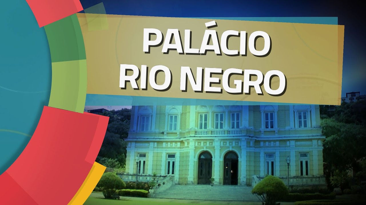 Conhecendo Museus - Ep. 53: PALÁCIO RIO NEGRO