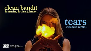 Clean Bandit Feat. Louisa Johnson - Tears Wideboys Remix