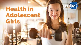 Health in Adolescent Girls