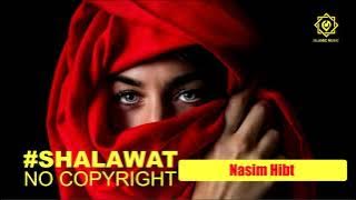 Shalawat No Copyright - Nasim Hibt