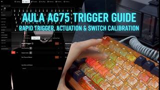 AULA AG75 Trigger Guide: Rapid Trigger, Actuation & Switch Calibration