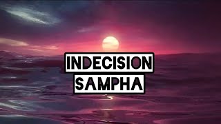 Let it all work out - Indecision (Lyrics) - Sampha