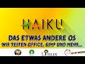Haiku-OS wir testen ein paar Anwendungen - Libre Office, Gimp und mehr [GERMAN]