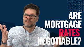 Is Your Mortgage Rate Open to Negotiation?