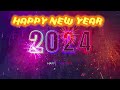 Happy New Year Near You 2024 💐💐 Top 50 Happy Songs 🎉🎉 Classic happy new year Music Playlist