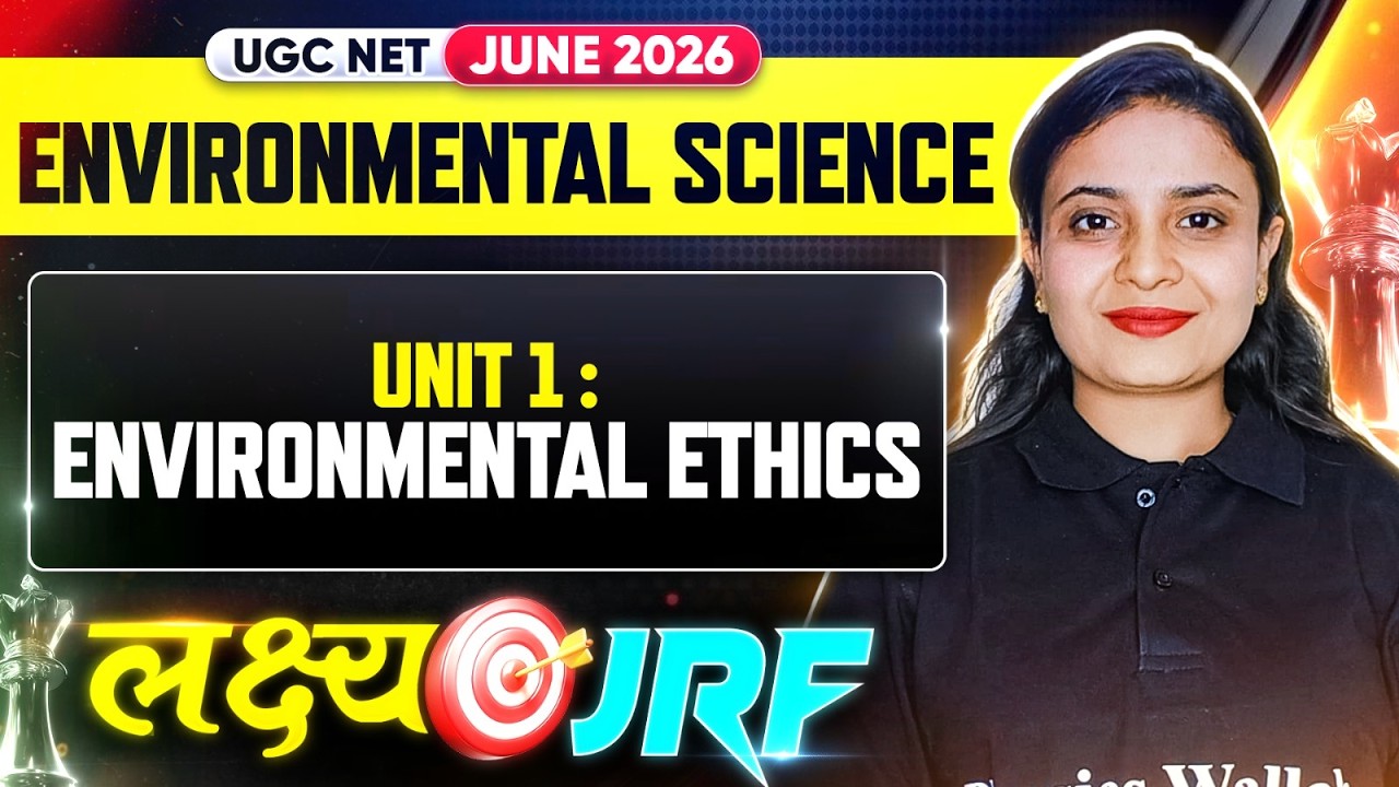 UGC NET Environmental Science | UGC NET EVS Environmental Ethics | UGC NET EVS Preparation 2026