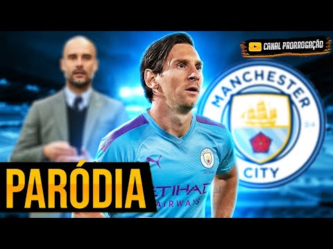 ♫ MESSI SAINDO DO BARCELONA ‹ Paródia MANCHESTER CITY ›