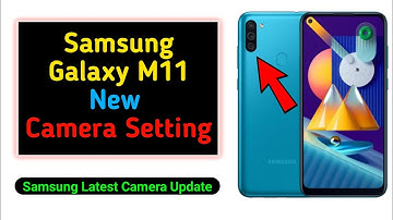 Samsung Galaxy M11 Camera Settings | Samsung Phone Camera Magic Tricks 2021