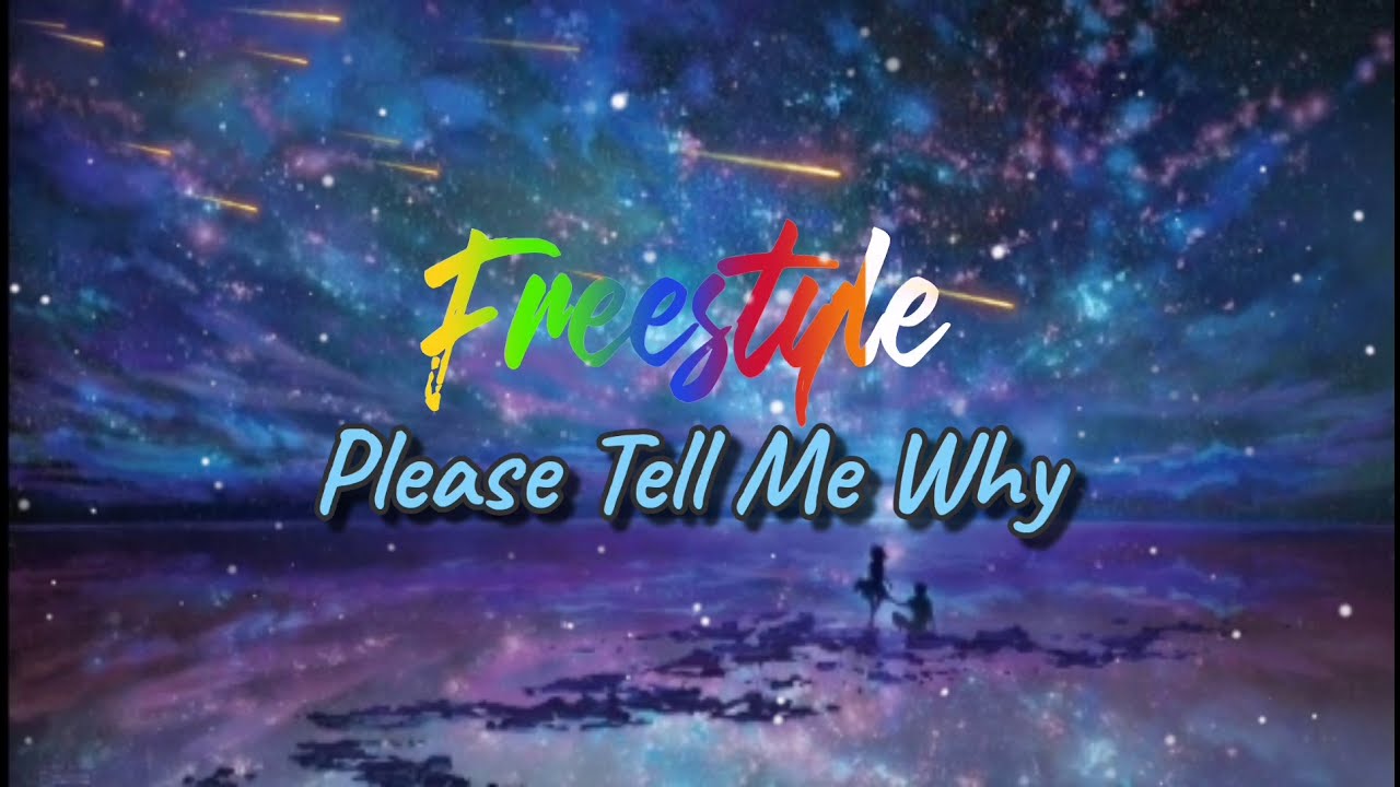 I wonder why freestyle. Tell me why Song. Tell me why песня. Tell me why обложка.