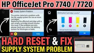HP OfficeJet Pro 7740 / 7720 Supply System Problem Fix | Hard Reset & Engineering Mode Guide