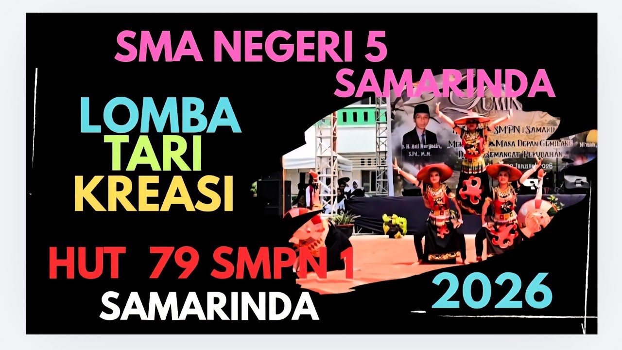 SMA NEGERI 5 SAMARINDA LOMBA TARI KREASI HUT KE 79 SMP NEGERI 1 ...