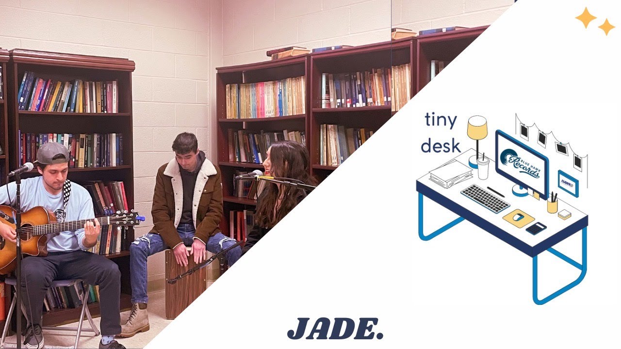 JADE.: BHR Tiny Desk
