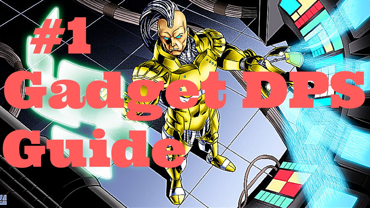DCUO: Tips and Tricks to Gadget DPSing #1 Gadget Dps Guide ...
