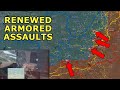 Renewed armored assaults with mixed results