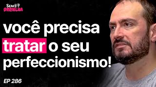 Perfeccionismo Não É Uma Qualidade-Psicólogo Dr Jan Leonardi