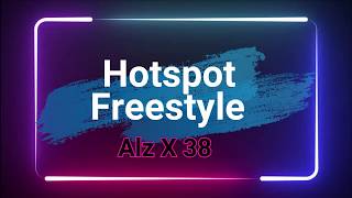 Watch Alz X 38 Hotspot Freestyle video