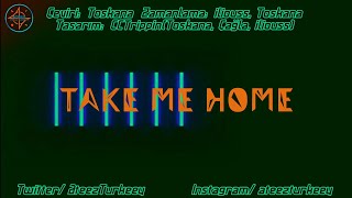 [TR] ATEEZ (에이티즈) - Take Me Home (English Version) (Romanization/가사/Türkçe Alt Yazılı) Resimi