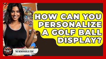 How Can You Personalize A Golf Ball Display? - The Memorabilia Zone