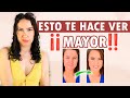 HÁBITOS QUE TE HACEN VER MAYOR | ESTO TE AVEJENTA | HÁBITOS QUE DAÑAN TU APARIENCIA | Mar Palafox