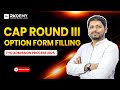CAP Round III Option Form Filling | FYD Admission Process | Ep-05 | Pranav Sir | RKDEMY