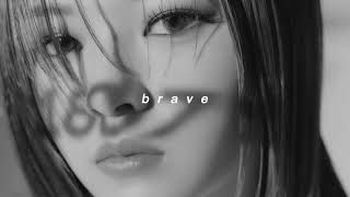 twice - brave (slowed down)