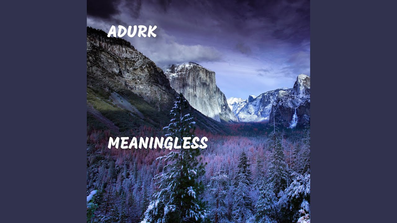 Watch Meaningless on YouTube Watch Meaningless on YouTube