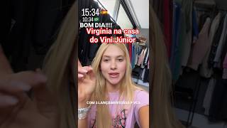 Virgínia na casa do Vini Jr #shorts #virgíniafonseca