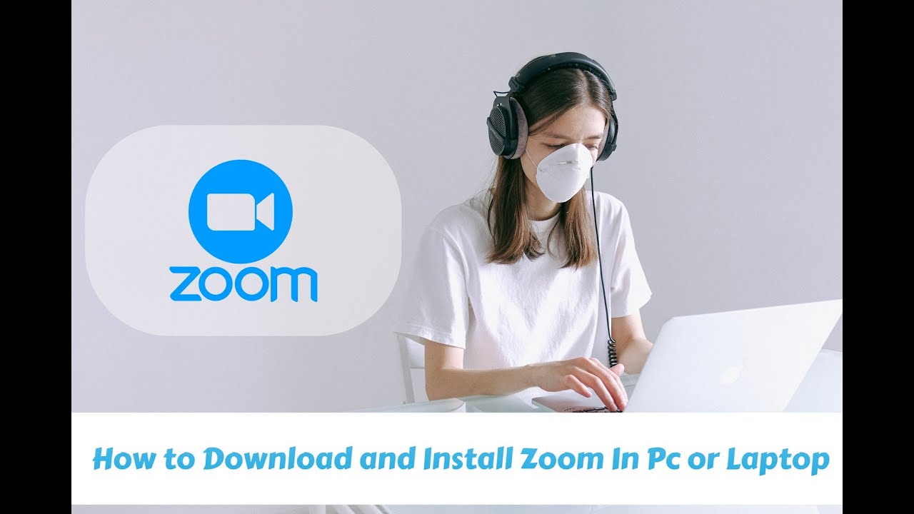 how to download and install zoom app in laptop