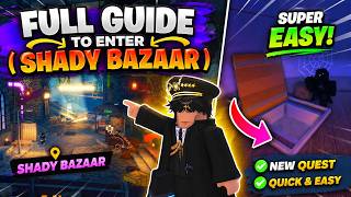 How to enter the Shady Bazaar fast in Fisch (2 minutes)