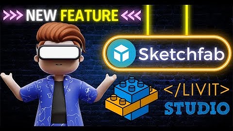 💫 Sketchfab is Integrated in Livit Studio