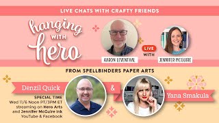 LIVE REPLAY: Hanging With Hero With Denzil Quick and Yana Smakula
Join co-hosts Aaron Leventhal and Jennifer McGuire as they continue Hero Arts 50th anniversary celebration with a LIVE series of chats with crafty friends. This week is a special week, as the big news will be the topic of discussion. We will be joined by Denzil Quick and Yana Smakula of Spellbinders! LIVE REPLAY: Hanging With Hero With Denzil Quick and Yana Smakula