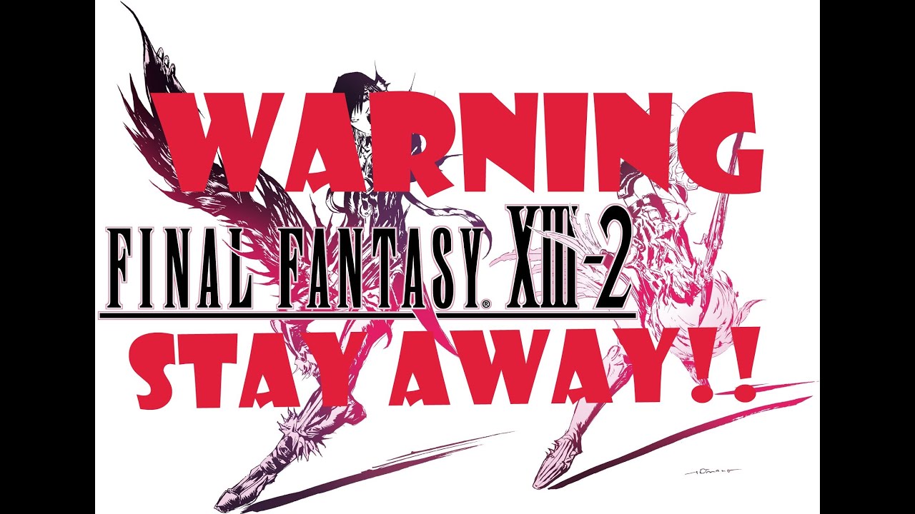 Final Fantasy XIII-2 Rant: ABSOLUTE TRASH