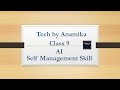class 9th AI Self Management Skill #class9th