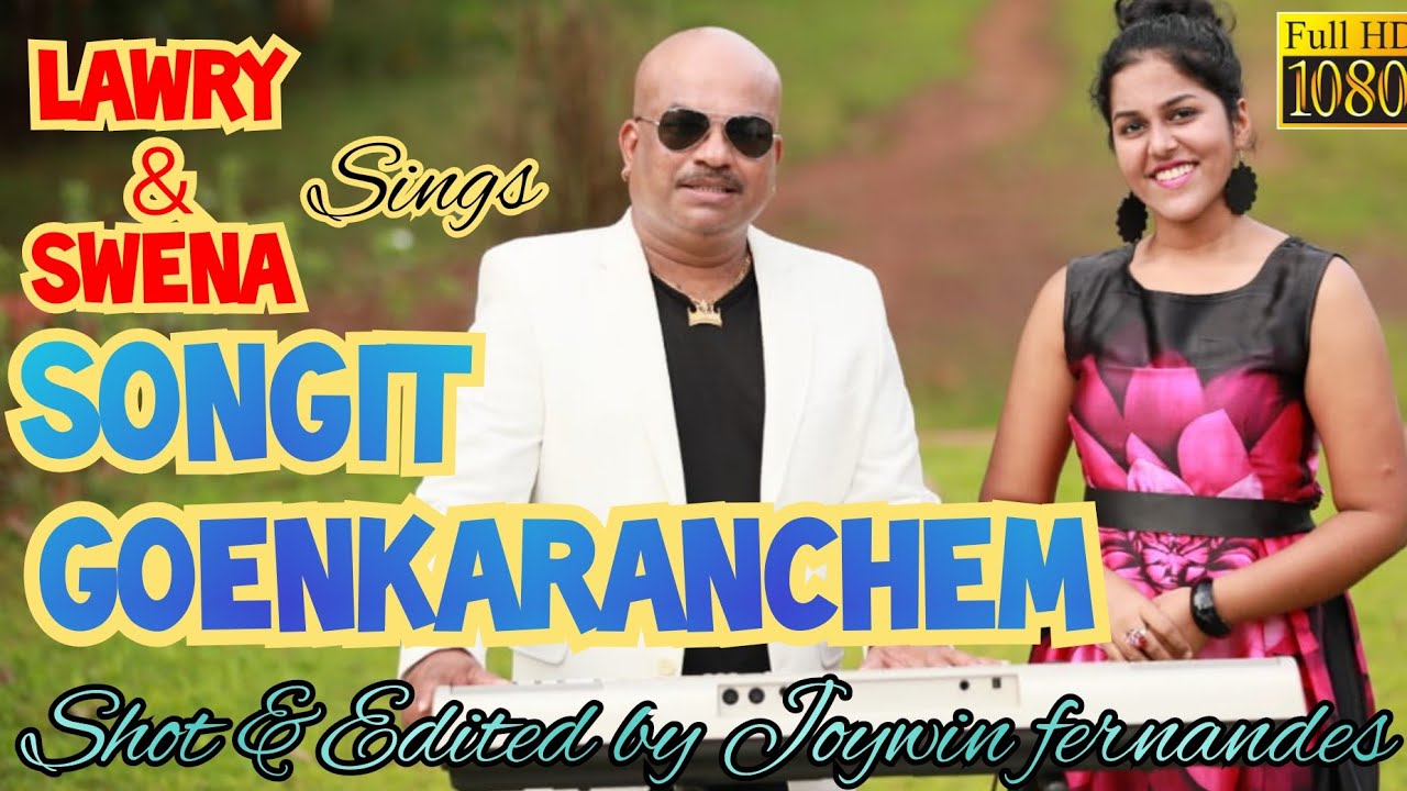 LAWRY TRAVASSO sings SONGIT GOENKARANCHEM With SWENA VAZ 1st consolation prize winner of SINGER NO 1