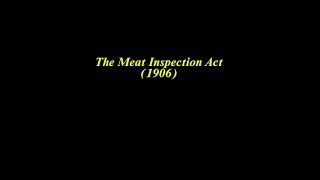 The Meat Inspection Act (1906)-Short Film