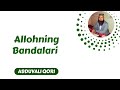 16. Allohning Bandalari | Abduvali Qori