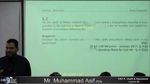 CAF 08 - AUDIT   LECTURE # 88  BY SIR ASIF   SEPTEMBER 2024 ATTEMPT