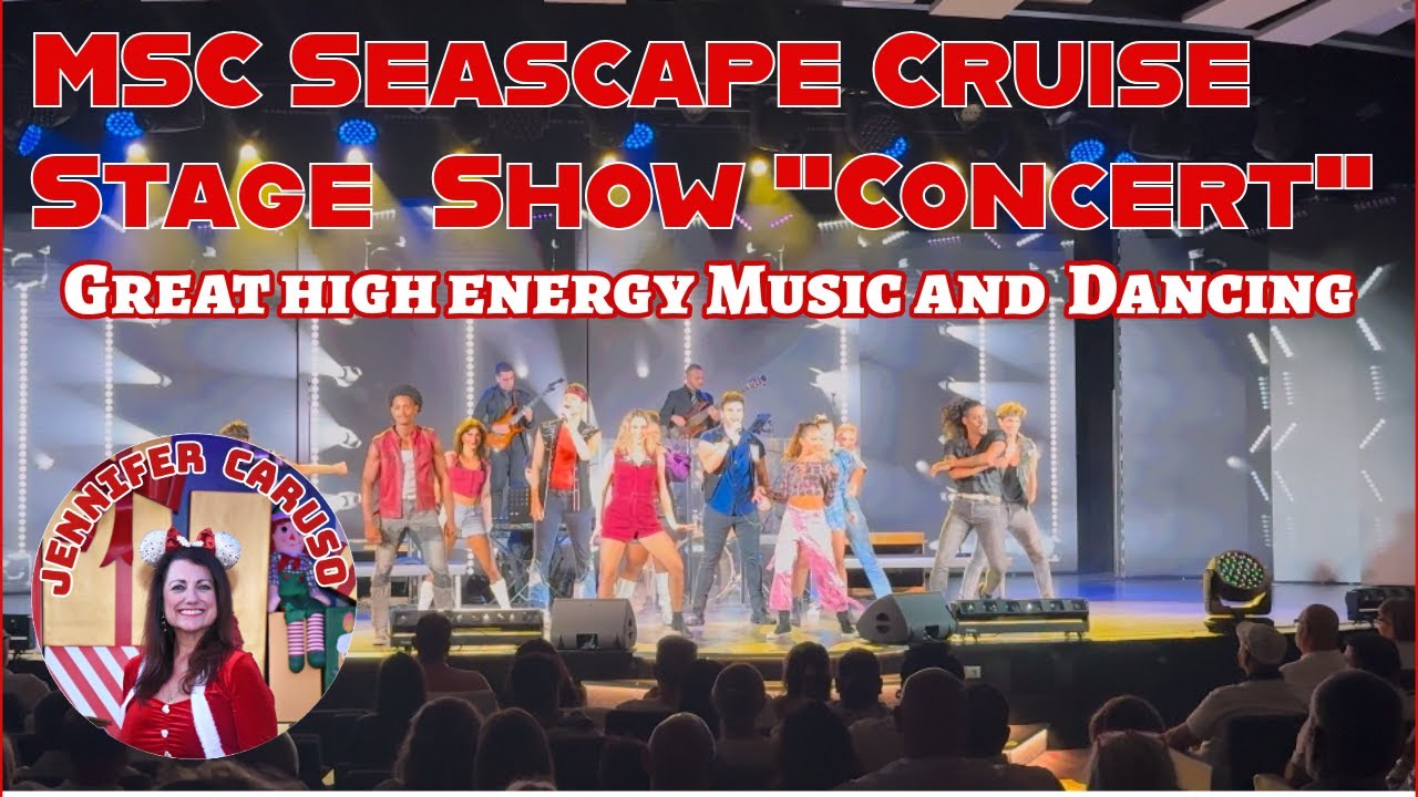 MSC Seascape Cruise Show Concert