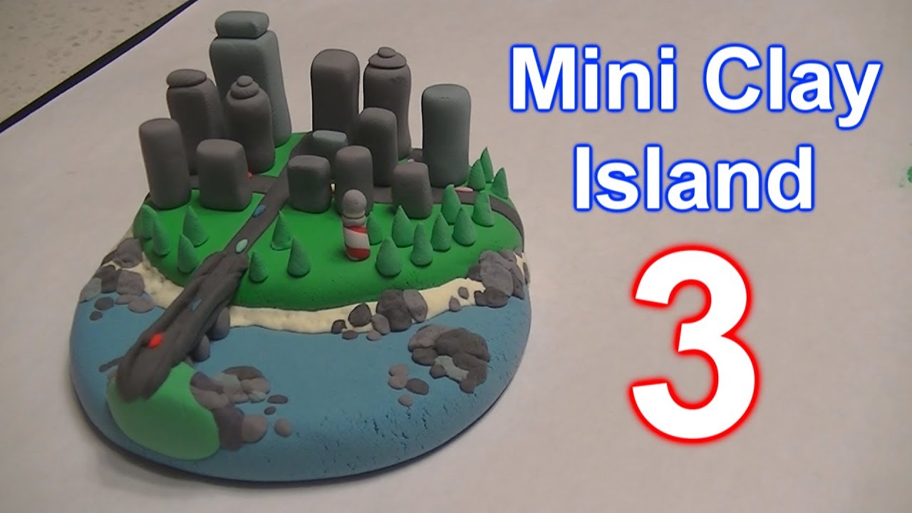 Mini Clay Island 3 (plus making) YouTube