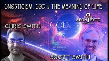 Gnosticism, God and the Meaning of Life