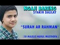 Merdu Banget Surah Ar Rahman - Syakir Daulay