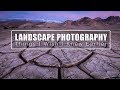 Landscape Photography | Things I Wish I Knew Earlier