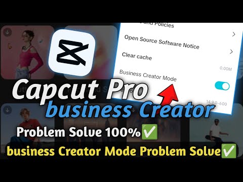 Capcut business Creator mode Not showing problem Solve 100%✅