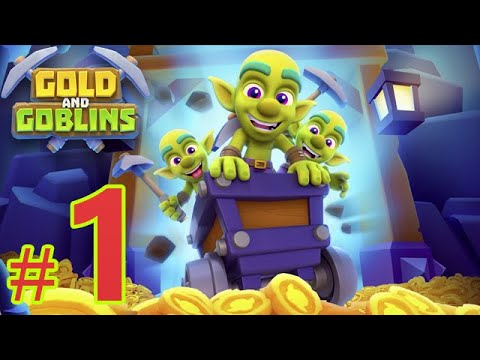 Gold and Goblins Idle Miner Gameplay Walkthrough Episode 1