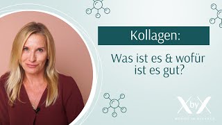 Was ist Kollagen und wofür ist es gut?