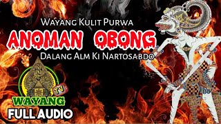 Wayang Kulit Purwa Lakon 'Anoman Obong' dalang Alm Ki Nartosabdo