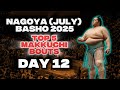 DAY 12 TOP BOUTS Nagoya JULY Basho 2025 Makkuchi Highlights Sumo Wrestling In Japan DAY 12 TOP BOUTS Nagoya JULY Basho 2025 Makkuchi Highlights Sumo Wrestling In Japan